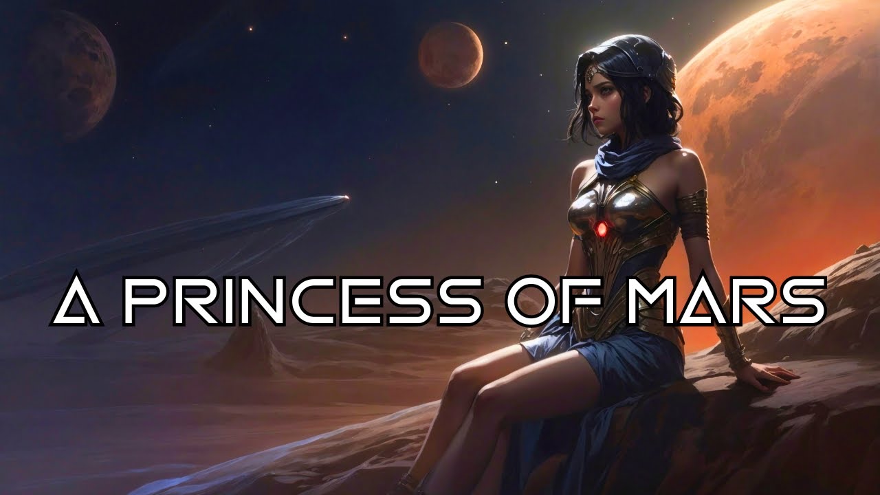 Dark Sci-Fi & Fantasy Story “A Princess of Mars”