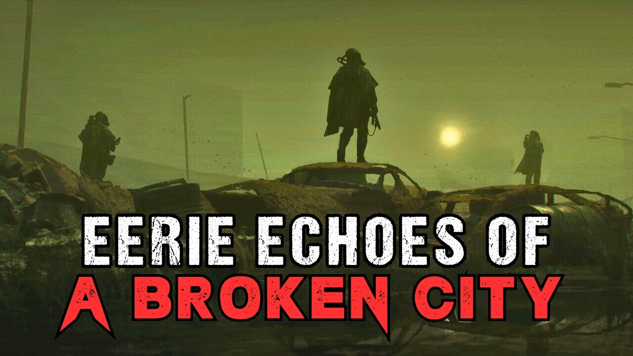 Sci-Fi Creepypasta "Eerie Echoes of A Broken City"