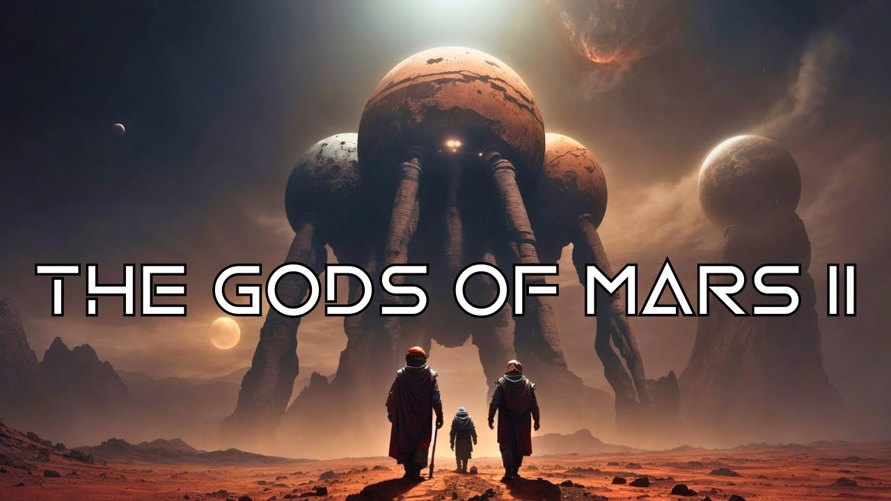 Dark Sci-Fi & Fantasy Story “THE GODS OF MARS”