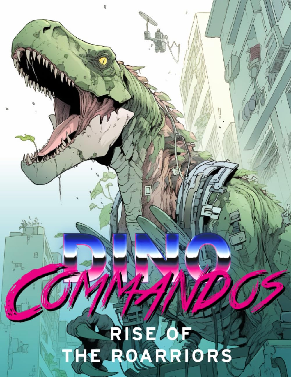 Dino Commandos adult coloring books: Rise of the Roarriors