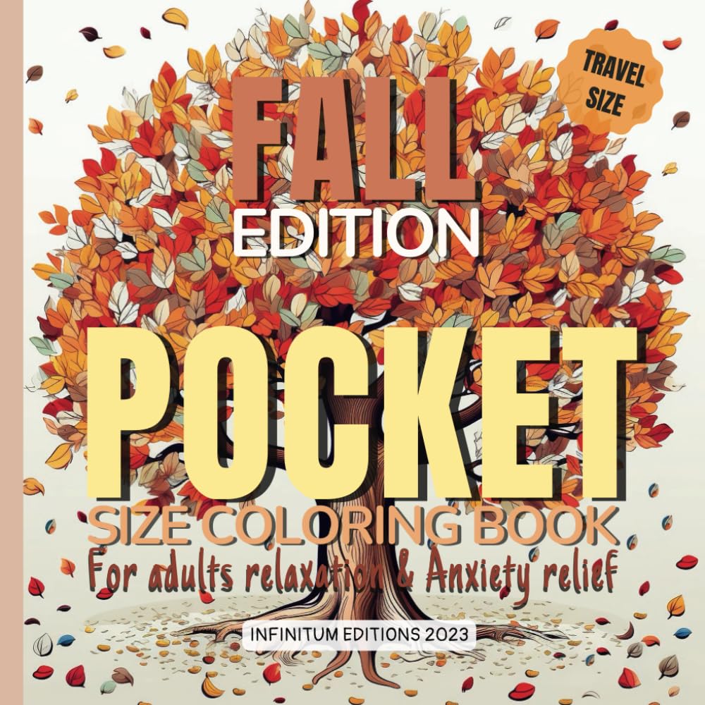 Pocket Size Coloring Book for Adults Relaxation and Anxiety Relief – Fall Edition: Travel Size coloring book for relaxation and stress relief