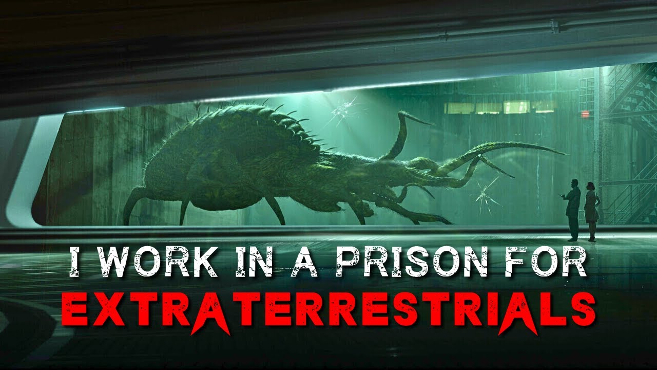 Sci-Fi Creepypasta “I Work At An Extraterrestrial Prison”