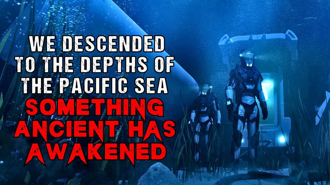 Underwater Horror Story “Something Ancient Hides In The Pacific Ocean”