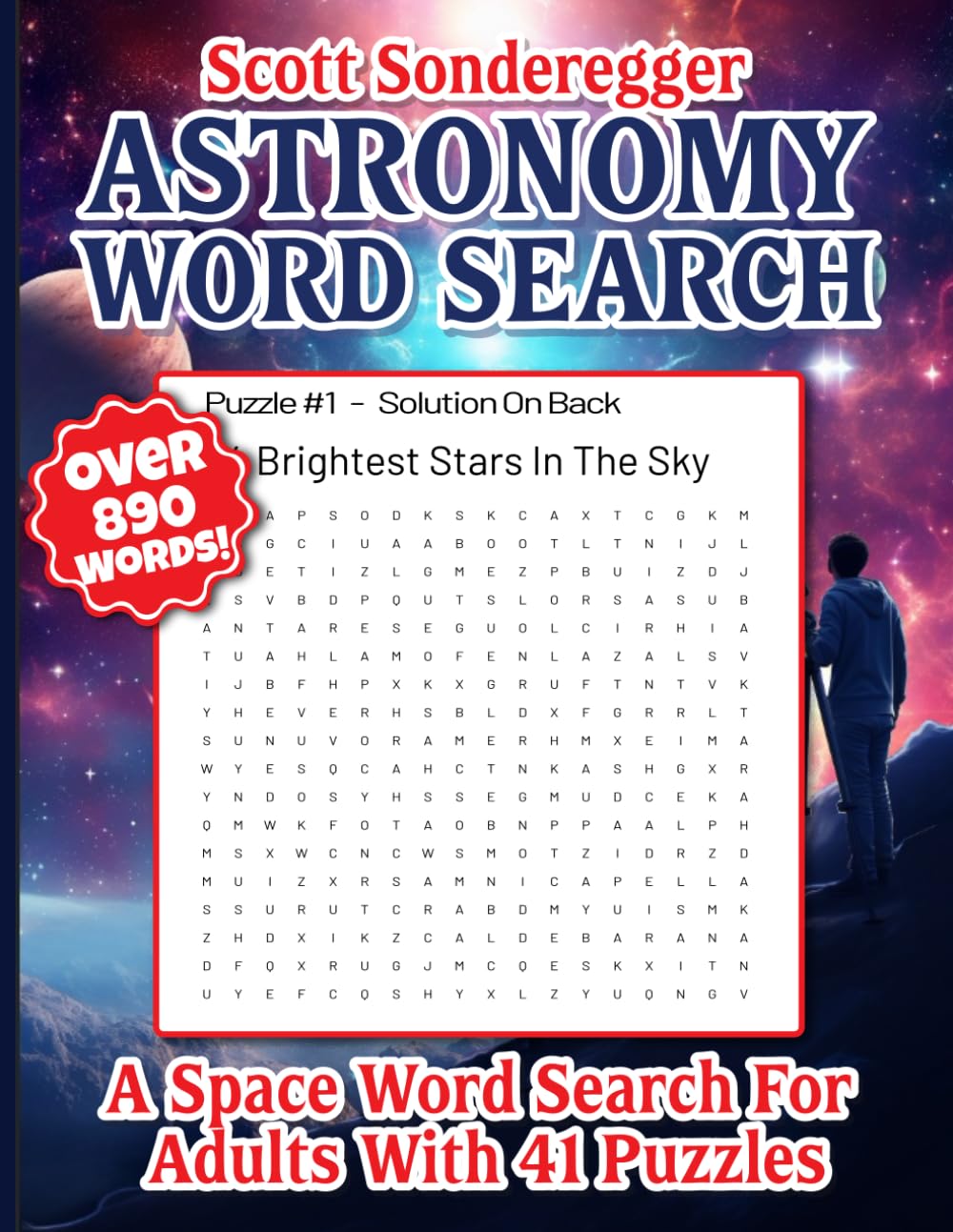 Astronomy Word Search: A Space Word Search For Adults With 41 Puzzles And OVER 890 Words!