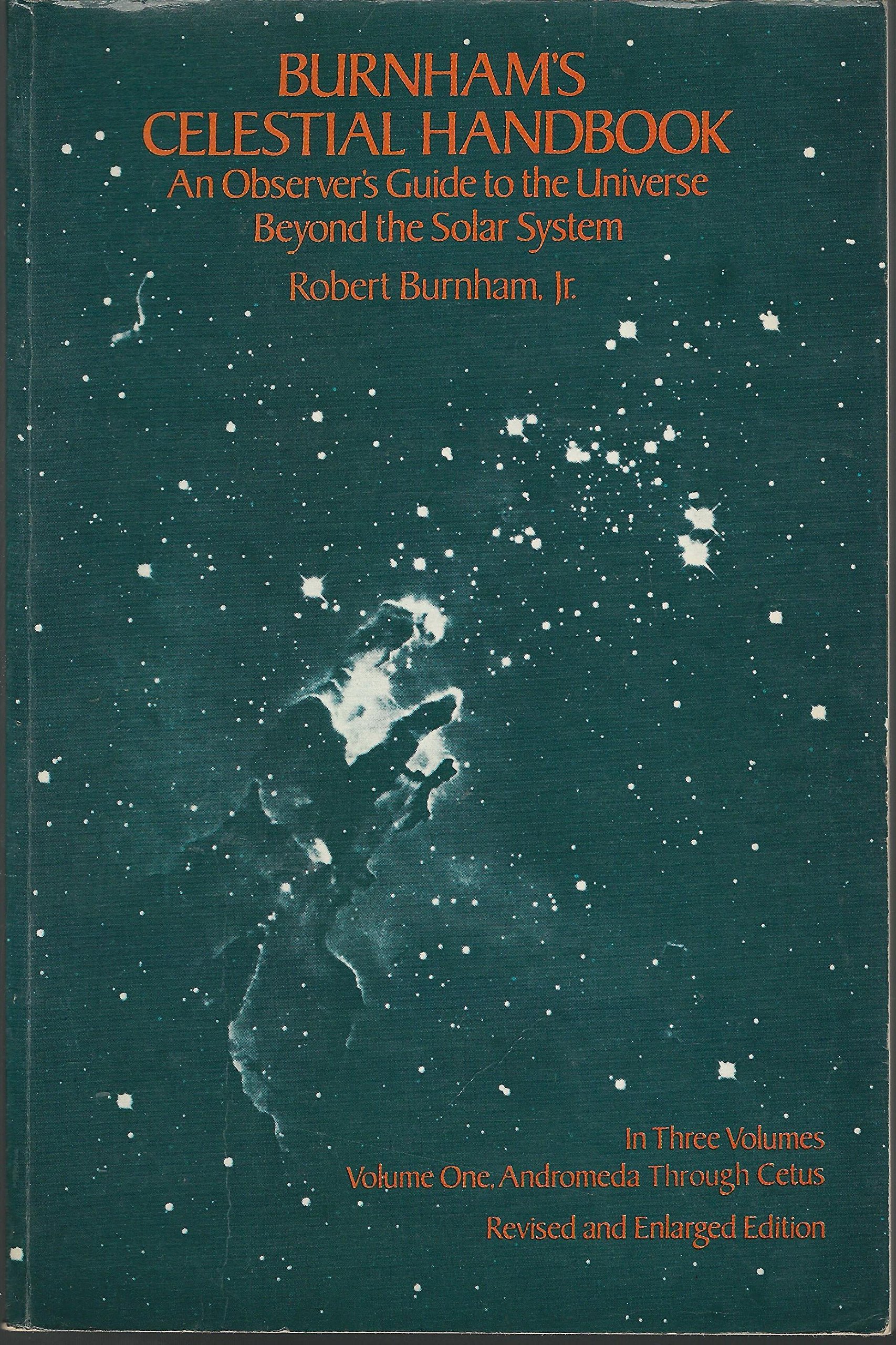 Burnham's Celestial Handbook: An Observer's Guide to the Universe Beyond the Solar System, Vol. 1 (Volume 1)