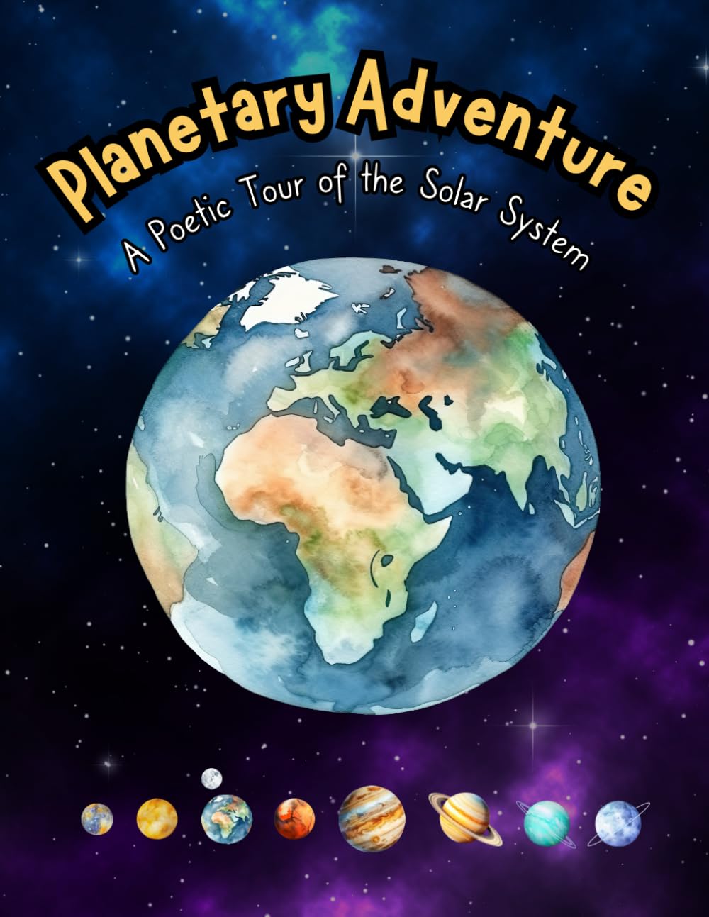 Planetary Adventure: A Poetic Tour of the Solar System