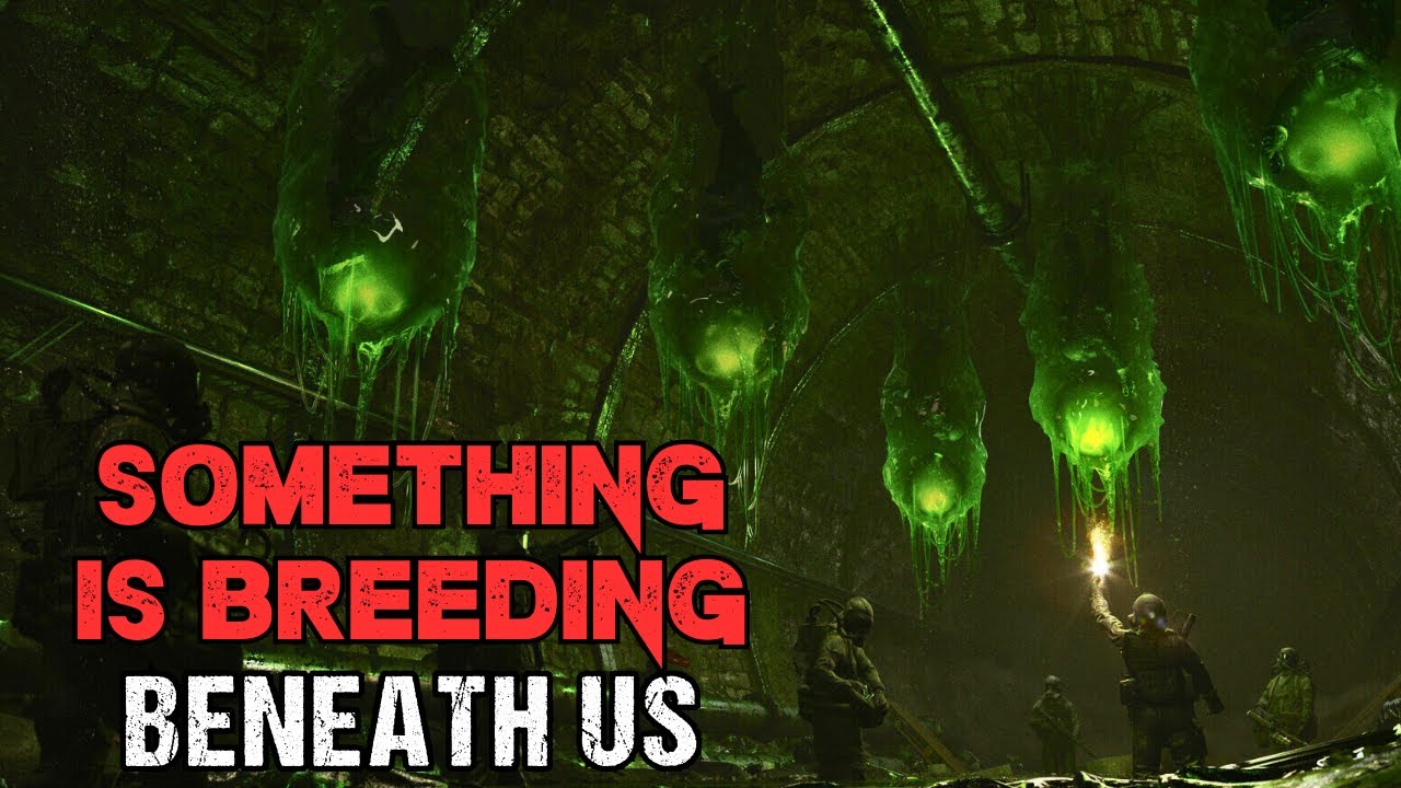 Sci-Fi Creepypasta “Something Is Breeding Beneath Us”