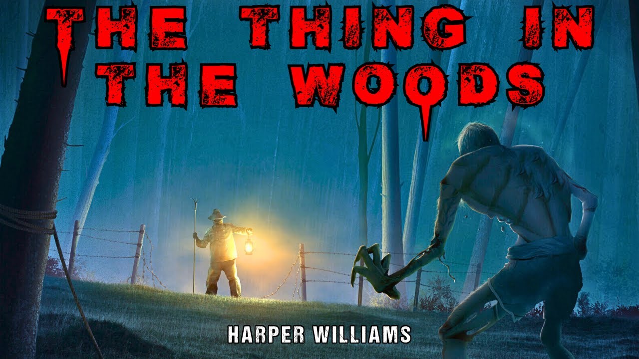 Classic Science Fiction “The Thing In The Woods”