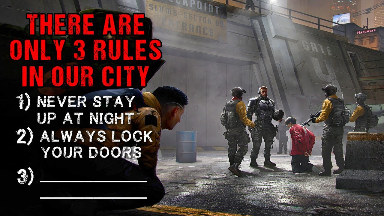 Dystopian Horror Story “Our City Has 3 Rules We Need To Follow”