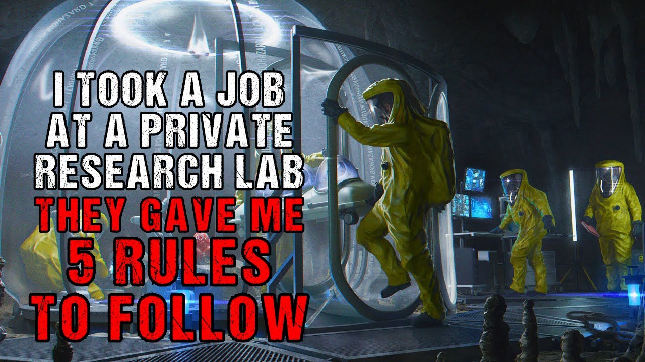 Sci-Fi Creepypasta “I Took A Job At A Private Research Lab”