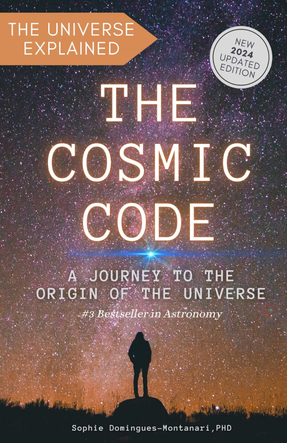 THE COSMIC CODE: A Journey to the Origin of the Universe