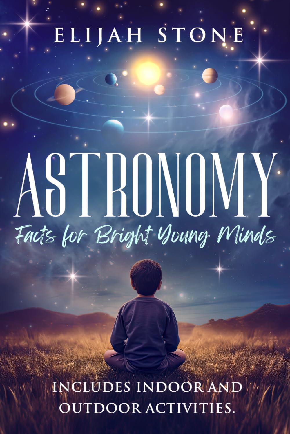 Astronomy Facts for Bright Young Minds